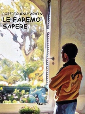 cover image of Le faremo sapere